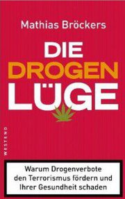 Covergrafik des Buchs Die Drogenlüge; Bröckers