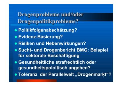 Kriminalforum der GdP 2011: Gesundheitlich und Soziale Konsequenzen einer prohibitiven Drogenkontrollpolitik - Reuter Trautmann Bericht Slide 02