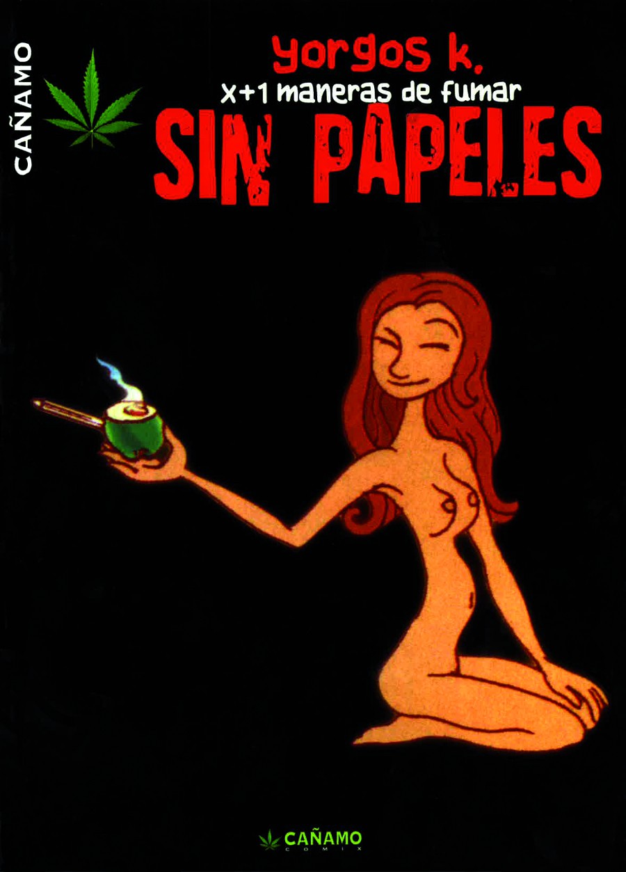 Sin Papeles - Ein bekanntes Comicbuch von Yorgos: Über 50 Wege zu Kiffen ohne Blättchen!